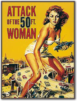 Attack of the 50FT. Woman von LIBY